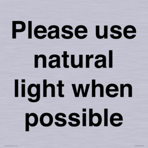Please use natural light when possible